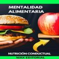 MENTALIDAD ALIMENTARIA  (edición en inglés)