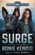 Ebook descarga gratuita pdf en inglés SURGE  (edición en inglés) de RONIE KENDIG, VONI HARRIS (Literatura española)