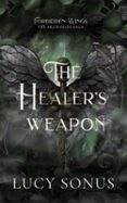THE HEALER'S WEAPON