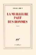 la meilleure part des hommes-tristan garcia-9782070120642 la meilleure part des hommes-tristan garcia-9782070120642