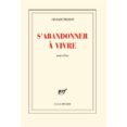 s abandonner a vivre -sylvain tesson-9782070144242 s abandonner a vivre -sylvain tesson-9782070144242