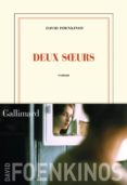 deux soeurs-david foenkinos-9782072841842 deux soeurs-david foenkinos-9782072841842
