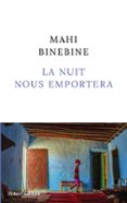 Descarga de ebooks gratis. LA NUIT NOUS EMPORTERA 9782221267042  in Spanish de MAHI BINEBINE