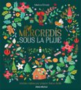 LES MERCREDIS SOUS LA PLUIE  (edición en francés)