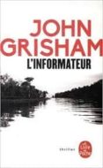 l informateur-john grisham-9782253237242 l informateur-john grisham-9782253237242