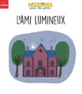 Descargar libros de audio en inglés gratis L'AMI LUMINEUX (Spanish Edition) de SOPHIE MORONVAL 9782408059842