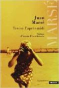 teresa l après-midi-juan marse-9782757841242 teresa l après-midi-juan marse-9782757841242
