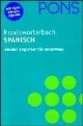 pons praxisworterbuch spanish-deutsch deutsch-spanish-9783125174542 pons praxisworterbuch spanish-deutsch deutsch-spanish-9783125174542