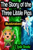 Libros de descarga de audio gratis en mp3 THE STORY OF THE THREE LITTLE PIGS ILLUSTRATED
         (edición en inglés) 9783985948642 FB2 de L. LESLIE BROOKE (Literatura española)