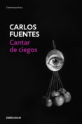 cantar de ciegos (ebook)-carlos fuentes-9786073139342 cantar de ciegos (ebook)-carlos fuentes-9786073139342