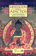 meditación para adictos-m. alfonso-9786074572742 meditación para adictos-m. alfonso-9786074572742