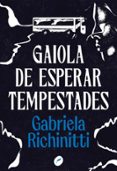 GAIOLA DE ESPERAR TEMPESTADES