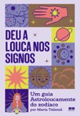 DEU A LOUCA NOS SIGNOS  (edición en portugués)