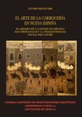 el arte de la carrocería en nueva españa. el gremio de la ciudad de méxico, sus ordenanzas y la trascendencia social del coche (ebook)-alvaro recio mir-9788400103842 el arte de la carrocería en nueva españa. el gremio de la ciudad de méxico, sus ordenanzas y la trascendencia social del coche (ebook)-alvaro recio mir-9788400103842