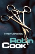 intervencion (serie jack stapleton & laurie montgomery 9)-robin cook-9788401339042 intervencion (serie jack stapleton & laurie montgomery 9)-robin cook-9788401339042