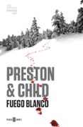 fuego blanco (inspector pendergast 13)-douglas preston-lincoln child-9788401342042 fuego blanco (inspector pendergast 13)-douglas preston-lincoln child-9788401342042