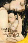 la suma de los dias-isabel allende-9788401352942 la suma de los dias-isabel allende-9788401352942