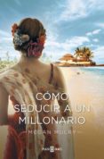 cómo seducir a un millonario (amantes reales 3) (ebook)-megan mulry-9788401389542 cómo seducir a un millonario (amantes reales 3) (ebook)-megan mulry-9788401389542