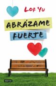 abrazame fuerte-lof yu-9788408005742 abrazame fuerte-lof yu-9788408005742
