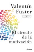 el circulo de la motivacion-valentin fuster-9788408037842 el circulo de la motivacion-valentin fuster-9788408037842