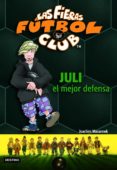 las fieras futbol club 4 : juli el mejor defensa-joachim masannek-9788408057642 las fieras futbol club 4 : juli el mejor defensa-joachim masannek-9788408057642