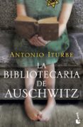 la bibliotecaria de auschwitz-antonio g. iturbe-9788408119142 la bibliotecaria de auschwitz-antonio g. iturbe-9788408119142