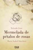 mermelada de pétalos de rosas (ebook)-yolanda cruz-maria isabel sanchez-9788408129042 mermelada de pétalos de rosas (ebook)-yolanda cruz-maria isabel sanchez-9788408129042