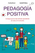 pedagogia positiva-audrey akoun-isabelle pailleau-9788408143642 pedagogia positiva-audrey akoun-isabelle pailleau-9788408143642