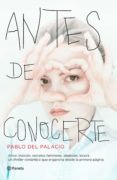 antes de conocerte-pablo del palacio-9788408159742 antes de conocerte-pablo del palacio-9788408159742