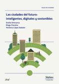 las ciudades del futuro: inteligentes, digitales y sostenibles-9788408170242 las ciudades del futuro: inteligentes, digitales y sostenibles-9788408170242