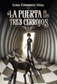 la puerta de los tres cerrojos-sonia fernandez-vidal-9788408182542 la puerta de los tres cerrojos-sonia fernandez-vidal-9788408182542