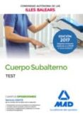 cuerpo subalterno de la de la comunidad autónoma de las illes balears. test-9788414208342 cuerpo subalterno de la de la comunidad autónoma de las illes balears. test-9788414208342