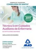 técnico/a en cuidados auxiliares de enfermería de instituciones s anitarias de la conselleria de sanitat de la generalitat valenciana: simulacros de examen-9788414212042 técnico/a en cuidados auxiliares de enfermería de instituciones s anitarias de la conselleria de sanitat de la generalitat valenciana: simulacros de examen-9788414212042