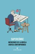 supercomic-santiago garcia-9788415217442 supercomic-santiago garcia-9788415217442