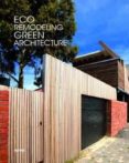 eco remodeling: green architecture (castellano, ingles)-9788415223542 eco remodeling: green architecture (castellano, ingles)-9788415223542