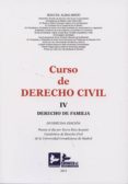 curso de derecho civil, iv. derecho de familia (12º ed.)-manuel albaladejo-9788415276142 curso de derecho civil, iv. derecho de familia (12º ed.)-manuel albaladejo-9788415276142