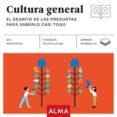 cultura general, el desafío de las preguntas para saberlo casi todo (cuadrados de diversión)-9788415618942 cultura general, el desafío de las preguntas para saberlo casi todo (cuadrados de diversión)-9788415618942