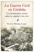 la guerra civil en cordoba-patricio hidalgo luque-9788415828242 la guerra civil en cordoba-patricio hidalgo luque-9788415828242