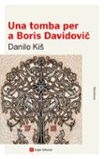 una tomba per a boris davidovic-danilo kis-9788416139842 una tomba per a boris davidovic-danilo kis-9788416139842