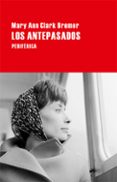 los antepasados-mary ann clark bremer-9788416291342 los antepasados-mary ann clark bremer-9788416291342