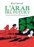 l arab del futur (vol. ii): una joventud a l orient mitja (1984 - 1985)-riad sattouf-9788416310142 l arab del futur (vol. ii): una joventud a l orient mitja (1984 - 1985)-riad sattouf-9788416310142