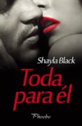 toda para él-shayla black-9788416331642 toda para él-shayla black-9788416331642