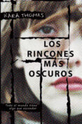 los rincones mas oscuros-kara thomas-9788416387342 los rincones mas oscuros-kara thomas-9788416387342