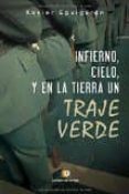 infierno, cielo, y en la tierra un traje verde-xavier eguiguren-9788416538942 infierno, cielo, y en la tierra un traje verde-xavier eguiguren-9788416538942