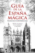 guía de la españa mágica-francisco contreras gil-9788416694242 guía de la españa mágica-francisco contreras gil-9788416694242