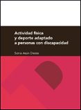 actividad física y deporte adaptado a personas con discapacidad-sonia asun dieste-9788416933242 actividad física y deporte adaptado a personas con discapacidad-sonia asun dieste-9788416933242