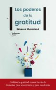 los poderes de la gratitud-rebecca shankland-9788417114442 los poderes de la gratitud-rebecca shankland-9788417114442