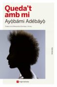 queda t amb mi-ayobami adebayo-9788417214142 queda t amb mi-ayobami adebayo-9788417214142