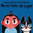 no es hora de jugar-lawrence schimel-9788417319342 no es hora de jugar-lawrence schimel-9788417319342