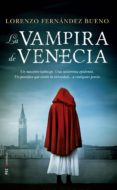 la vampira de venecia-lorenzo fernandez bueno-9788417418342 la vampira de venecia-lorenzo fernandez bueno-9788417418342